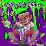 Life Of A Slime (Explicit)