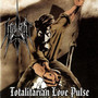 Totalitarian Love Pulse (Explicit)