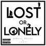 Lost or Lonely (Explicit)