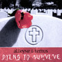 Dying To Survive