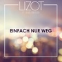 Einfach nur weg (Radio Edit)