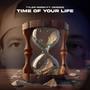 Time of Your Life (feat. DICE508)