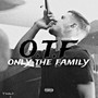 Only The Family (O.T.F) [Explicit]