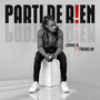 Parti De Rien (Explicit)