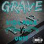 Grave (feat. Un1t) [Explicit]