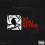 No Explination (Explicit)