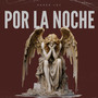 Por La Noche (Explicit)