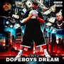 Dopeboys Dream (Explicit)