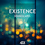 Existence - Soundscapes