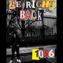 Be Right Back! (Explicit)