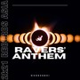 Ravers' Anthem (Explicit)