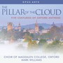 The Pillar of the Cloud: 5 Centuries of Oxford Anthems