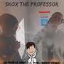 Skox the Professor (Explicit)