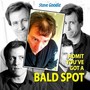 Admit You've Got a Bald Spot (Explicit)