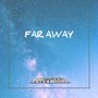 Far Away