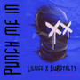 Punch Me In (Explicit)