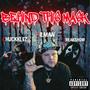 Behind This Mask (feat. Chuckklez & Freakshow) [Explicit]