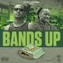 Bands Up (feat. Bstreetz & Vtay) [Explicit]