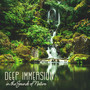 Deep Immersion in the Sounds of Nature: Inner Harmony and Balance, Deep Meditation with Mindfulness Session