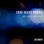 Love-Night Hours (2020 Electronica Music)