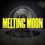 Melting Moon (feat. Xplicit The Gifted & Anbu) [Explicit]