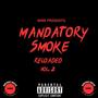 Mandatory Smoke Reloaded, Vol.2 (Explicit)