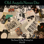 Old Angels Never Die, (Vol. 2)