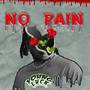 No Pain (Explicit)