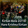 Kirtan Mela 2016 Hare Krishna Kirtan (Live)