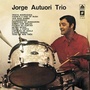 Jorge Autuori Trio Vol 1