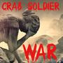 WAR (feat. Crab Soldier) [Explicit]