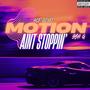 Motion Aint Stoppin (feat. Syhg) [Explicit]