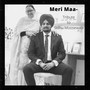 Meri Maa - A Tribute to Legend Sidhu Moose Wala