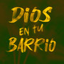 Dios en Tu Barrio (Explicit)