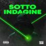 SOTTO INDAGINE (Explicit)