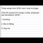 Three songs from 2016 I dont wish to forget