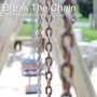 Break the Chain