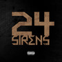 24 Sirens (Explicit)