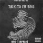 Talk to Em Bino (Explicit)