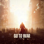 Go To War (Explicit)