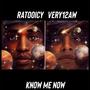 Know me now (Remastered) [Explicit]