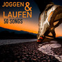 Joggen & Laufen 50 Songs - Elektronische Musik für Footing, Running, Nordic Walking und Jogging