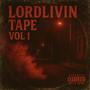 LordLivin Tape, Vol. 1 (Explicit)
