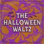 The Halloween Waltz (Explicit)