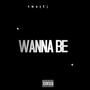 WannaBe (Explicit)