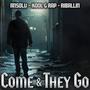 Come & They Go (feat. Kool G Rap & AnSoLu) [Explicit]
