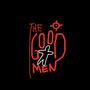 The Good Men (Explicit)