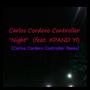 Night (feat. XPAND YI) [Carlos Cordero Controller Remix] [Explicit]