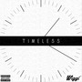 Timeless (Explicit)