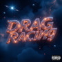DRAG RACING (Explicit)